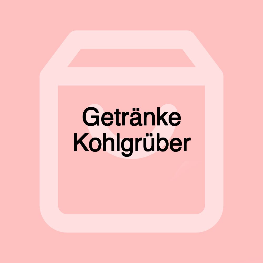Getränke Kohlgrüber