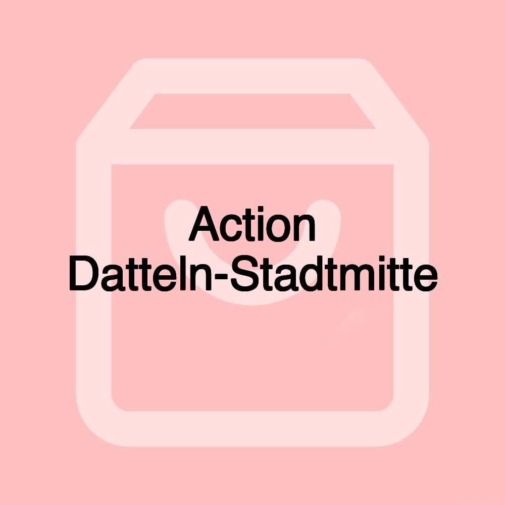 Action Datteln-Stadtmitte Action Datteln-Stadtmitte