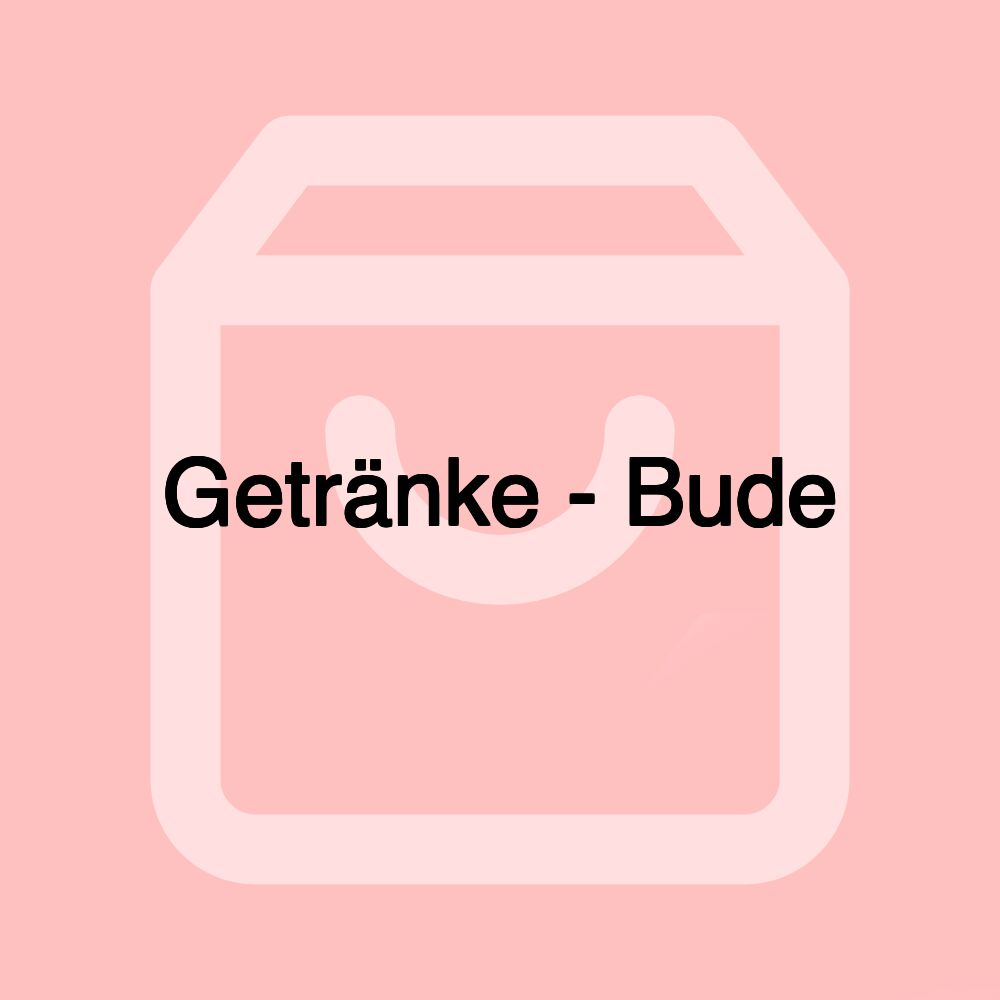 Getränke - Bude