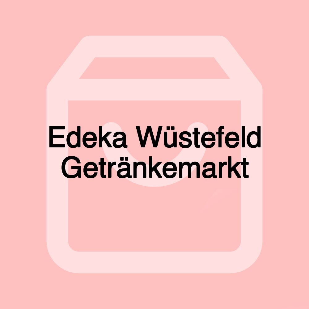Edeka Wüstefeld Getränkemarkt