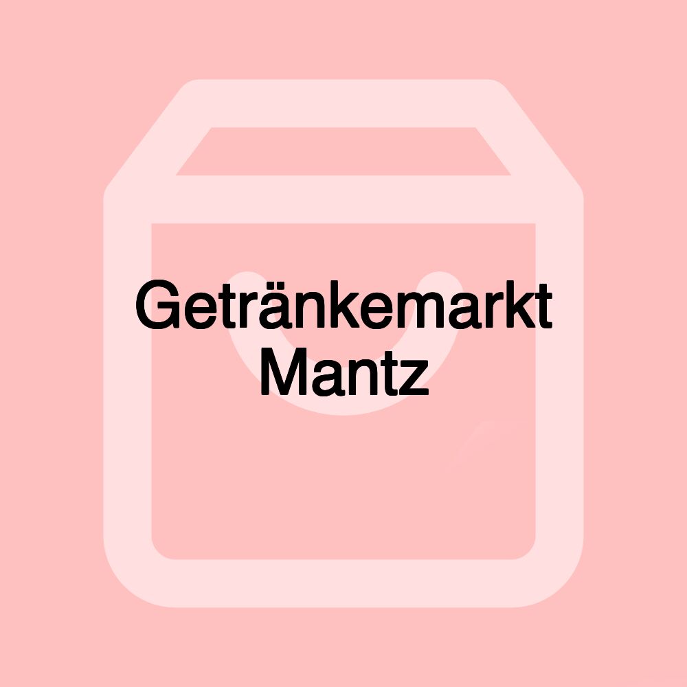 Getränkemarkt Mantz Getränkemarkt Mantz