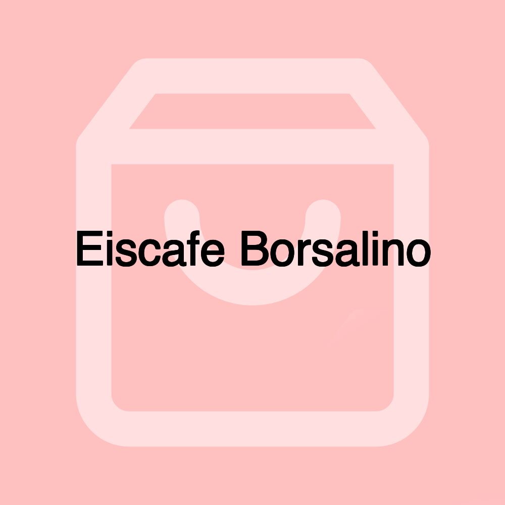 Eiscafe Borsalino
