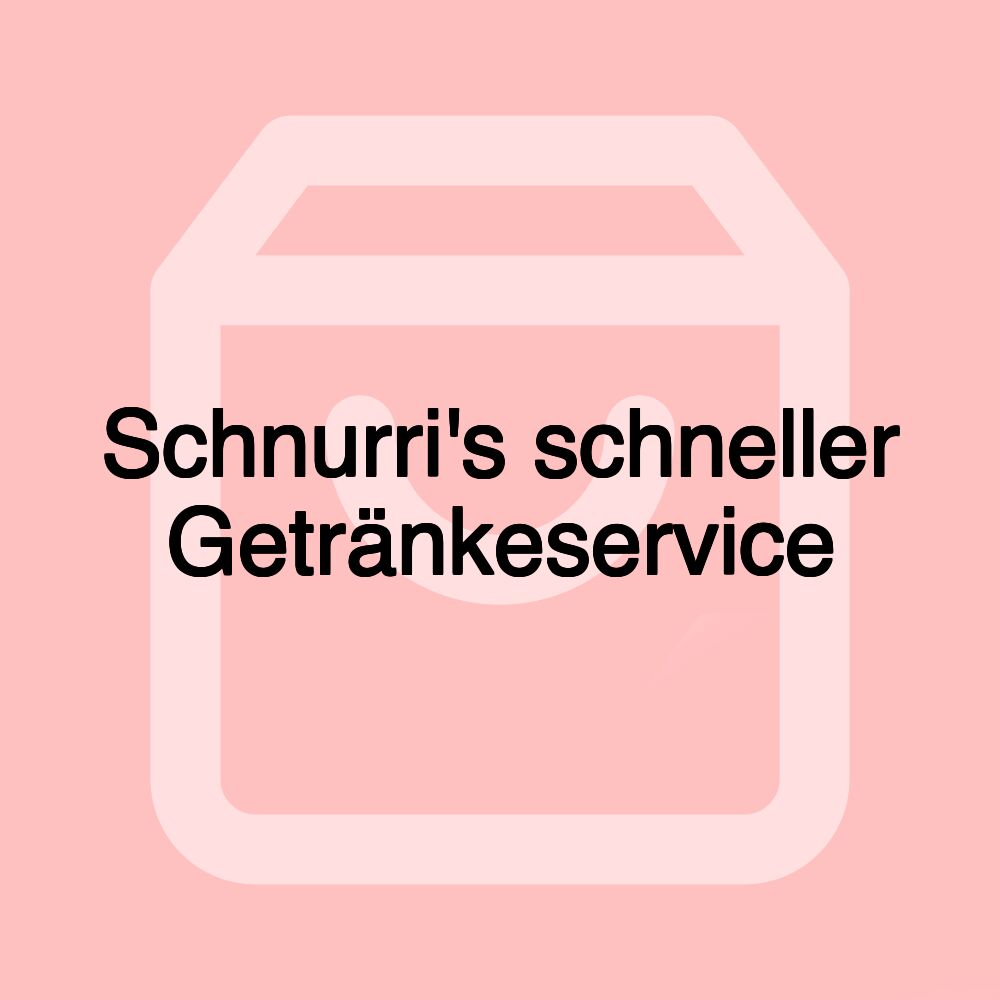 Schnurri's schneller Getränkeservice