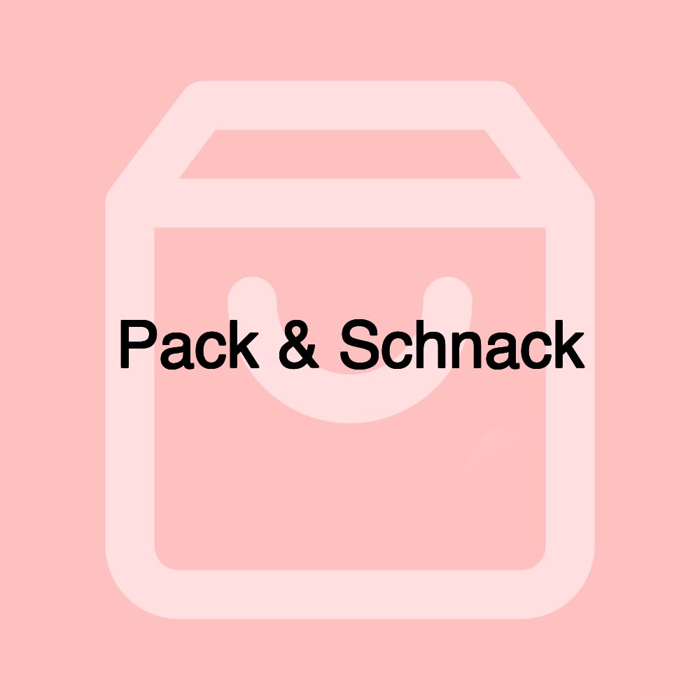 Pack & Schnack
