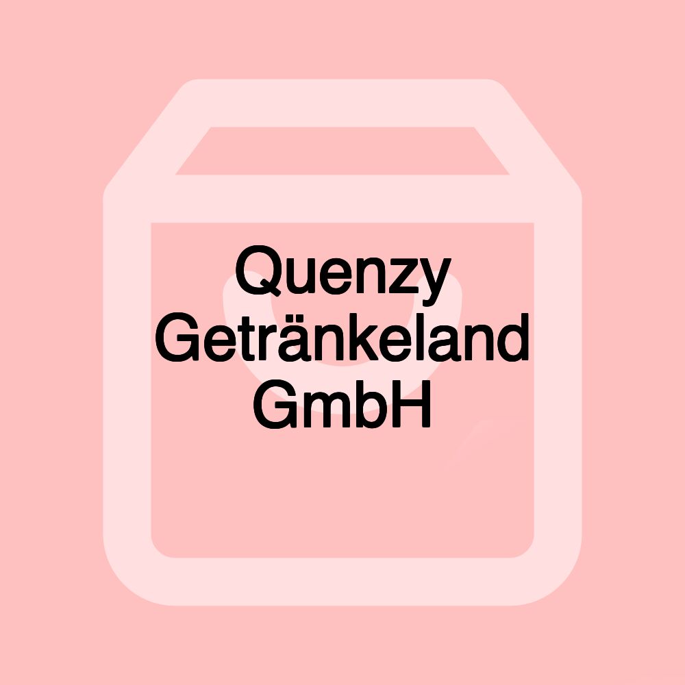 Quenzy Getränkeland GmbH