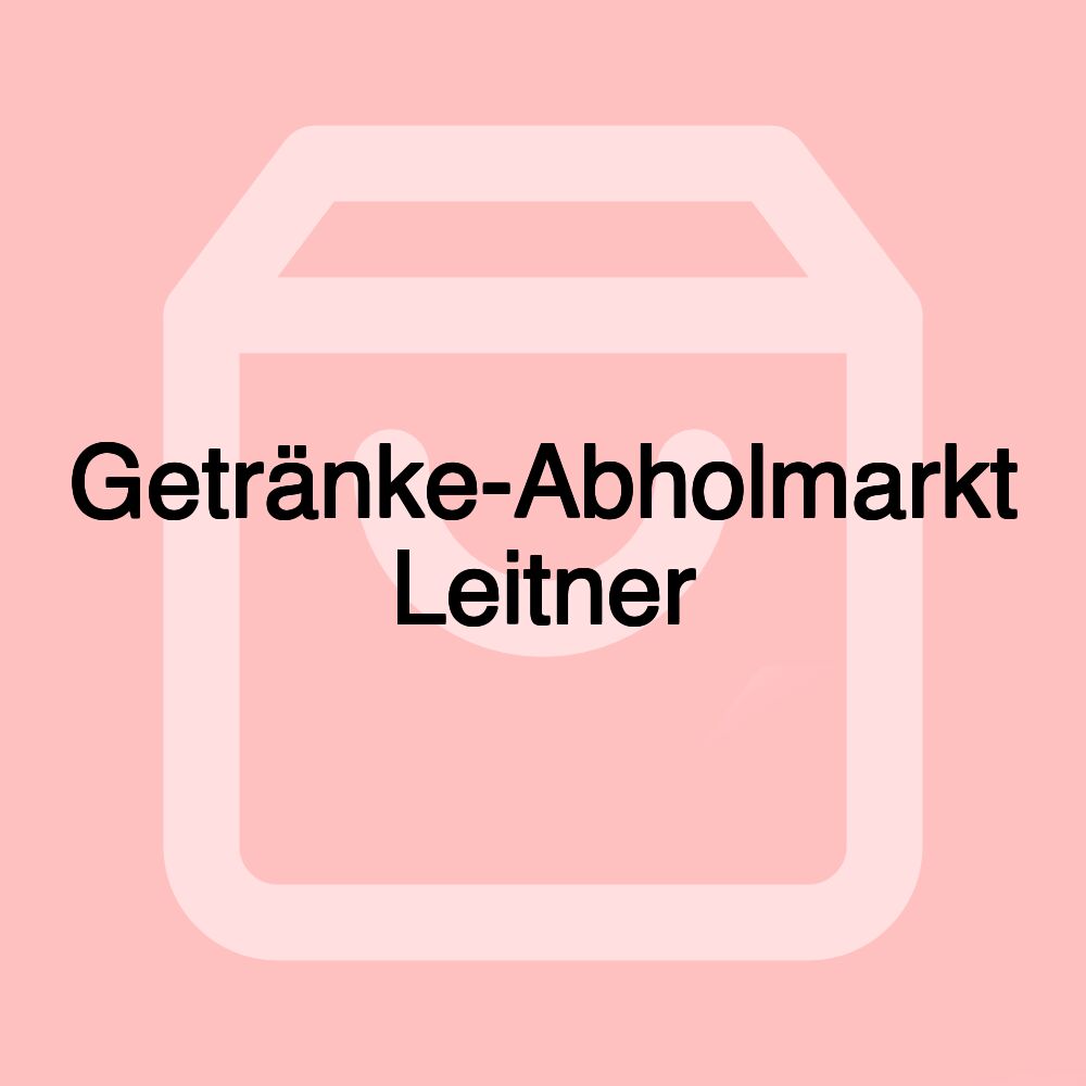 Getränke-Abholmarkt Leitner
