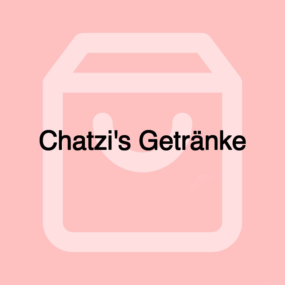 Chatzi's Getränke