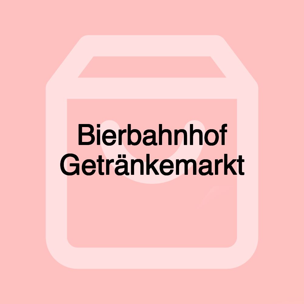 Bierbahnhof Getränkemarkt