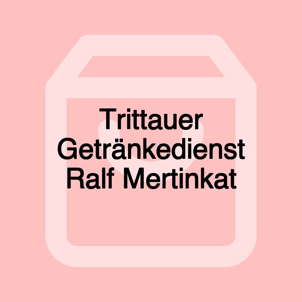 Trittauer Getränkedienst Ralf Mertinkat
