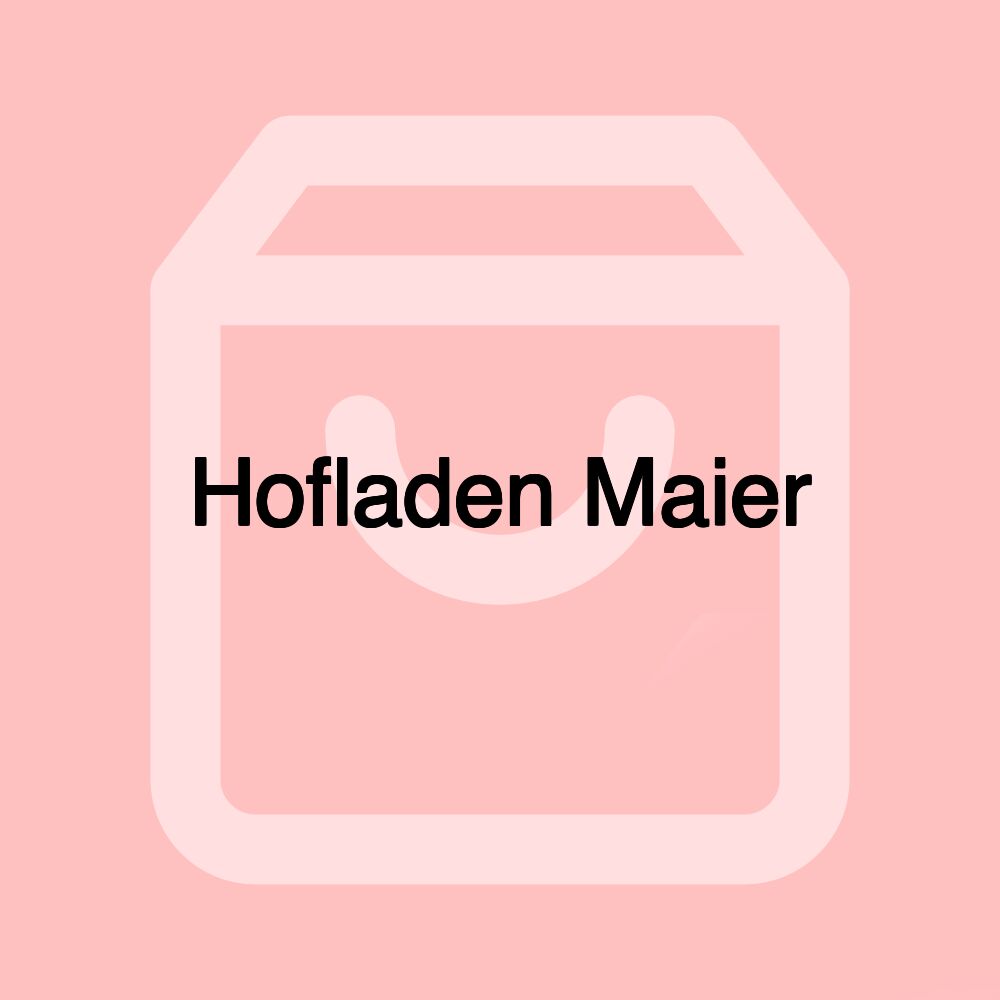 Hofladen Maier