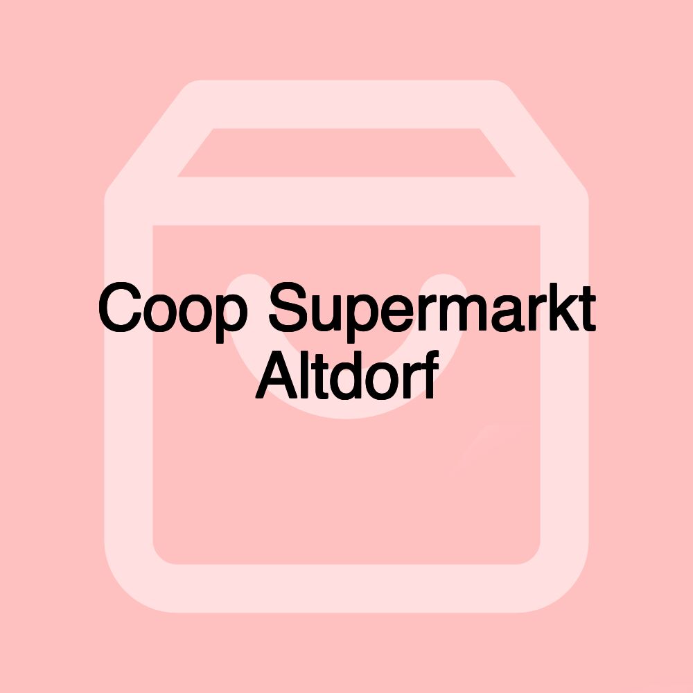 Coop Supermarkt Altdorf Coop Supermarkt Altdorf