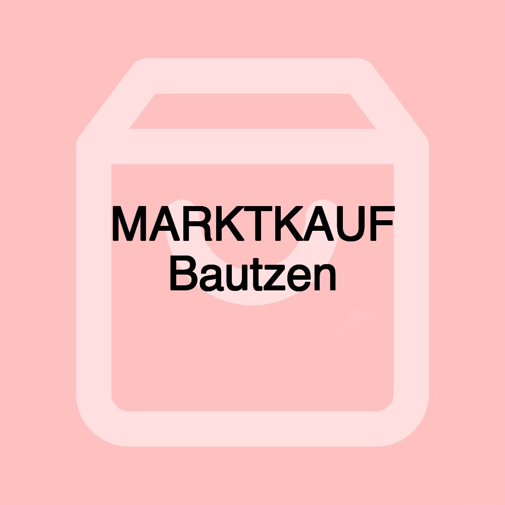 MARKTKAUF Bautzen