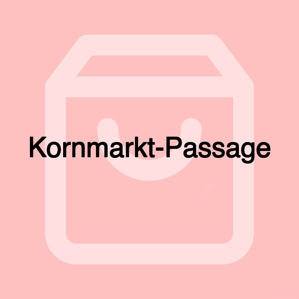 Kornmarkt-Passage Kornmarkt-Passage
