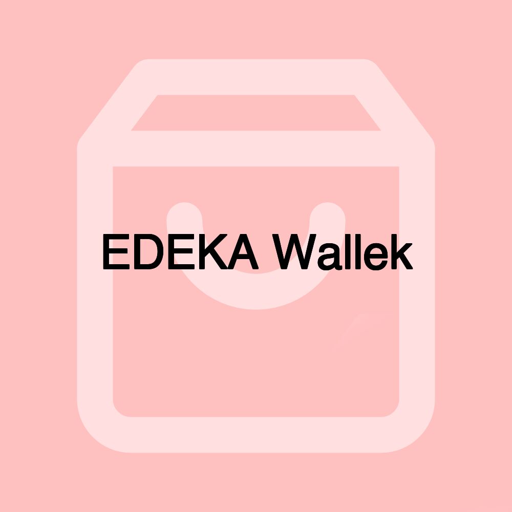 EDEKA Wallek EDEKA Wallek