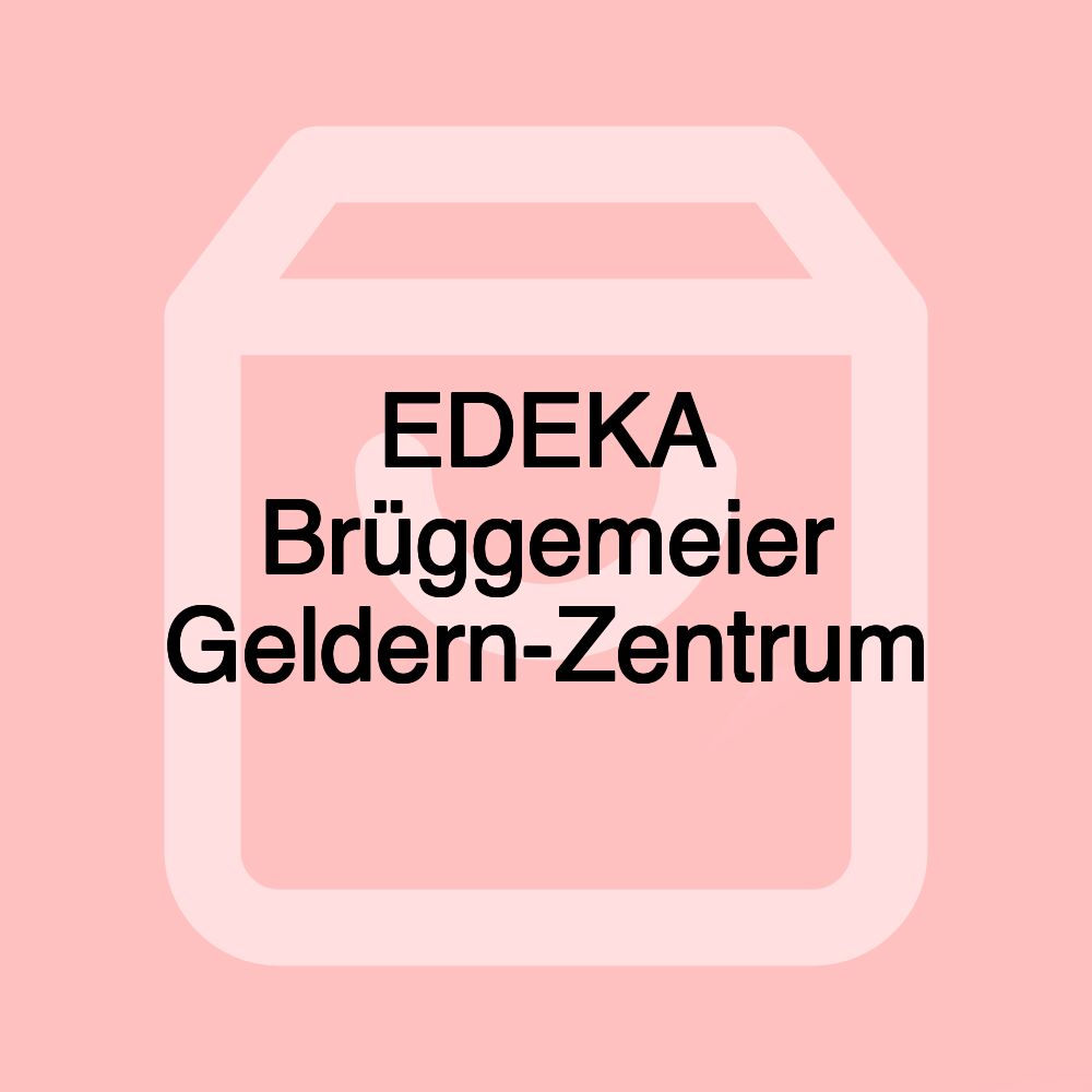 EDEKA Brüggemeier Geldern-Zentrum
