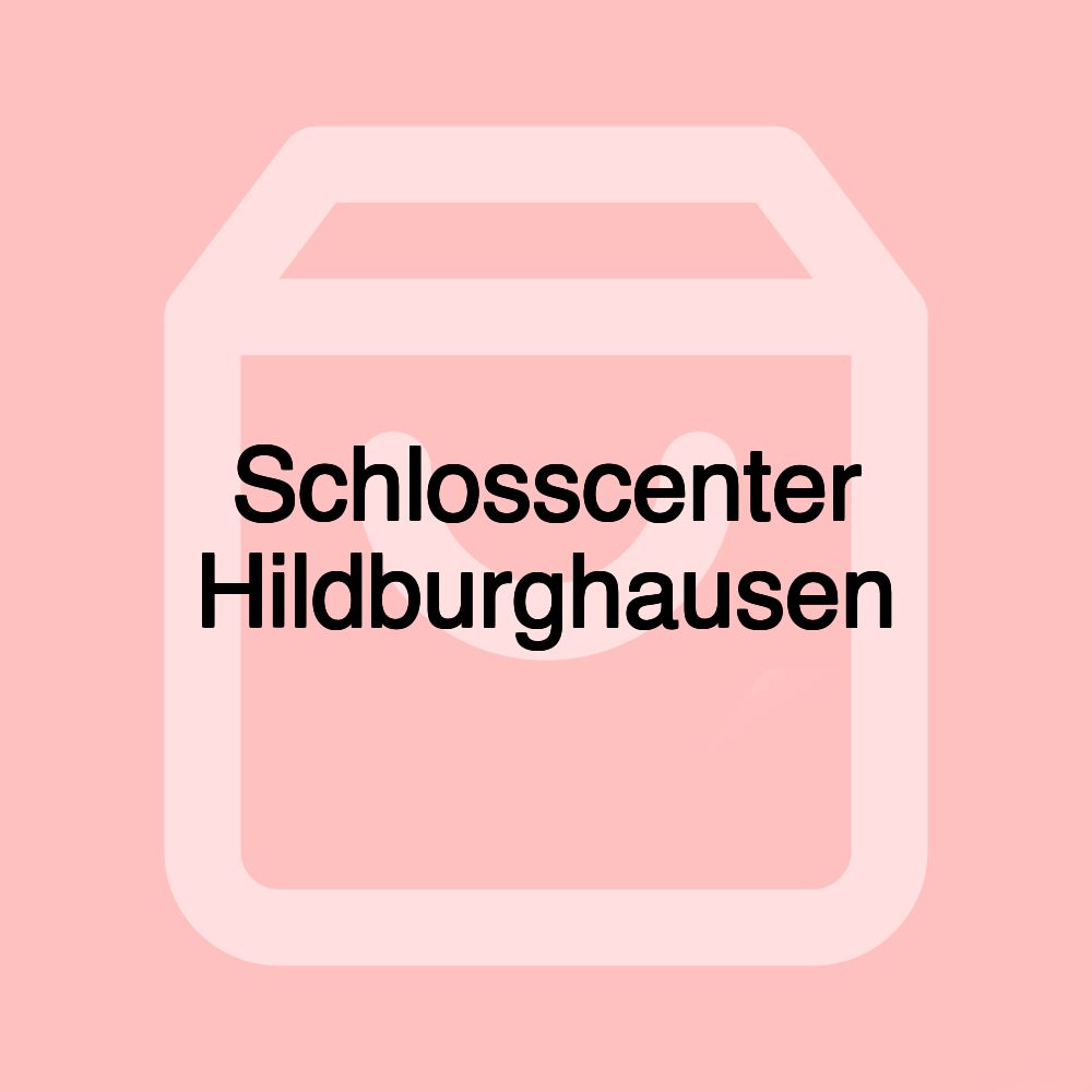 Schlosscenter Hildburghausen Schlosscenter Hildburghausen