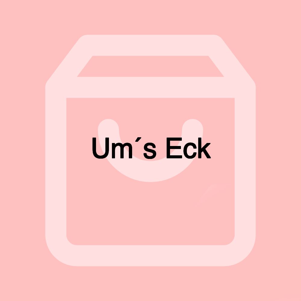 Um´s Eck