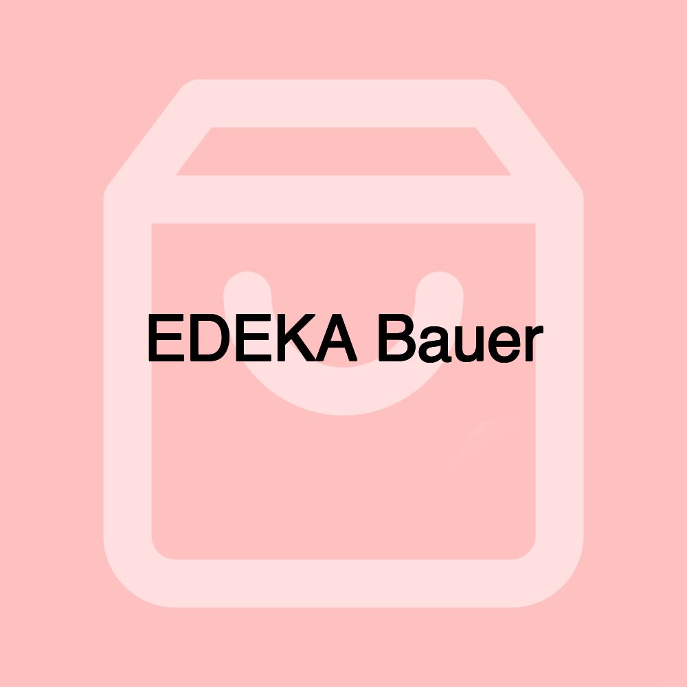 EDEKA Bauer EDEKA Bauer
