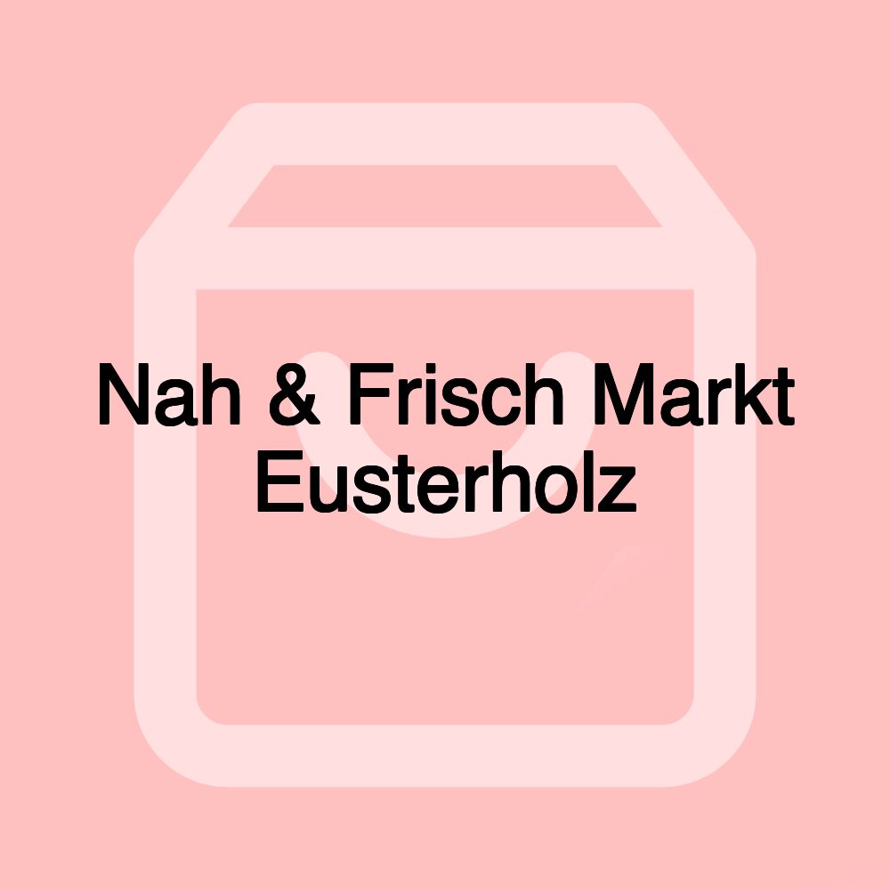 Nah & Frisch Markt Eusterholz