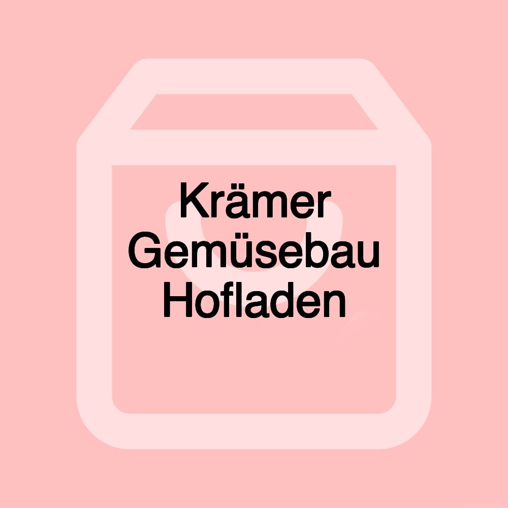 Krämer Gemüsebau Hofladen Krämer Gemüsebau Hofladen