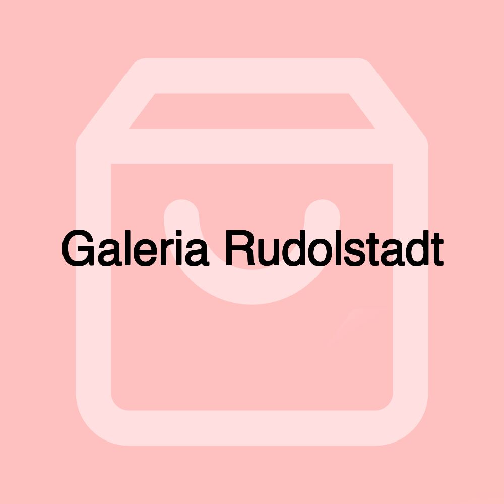 Galeria Rudolstadt Galeria Rudolstadt