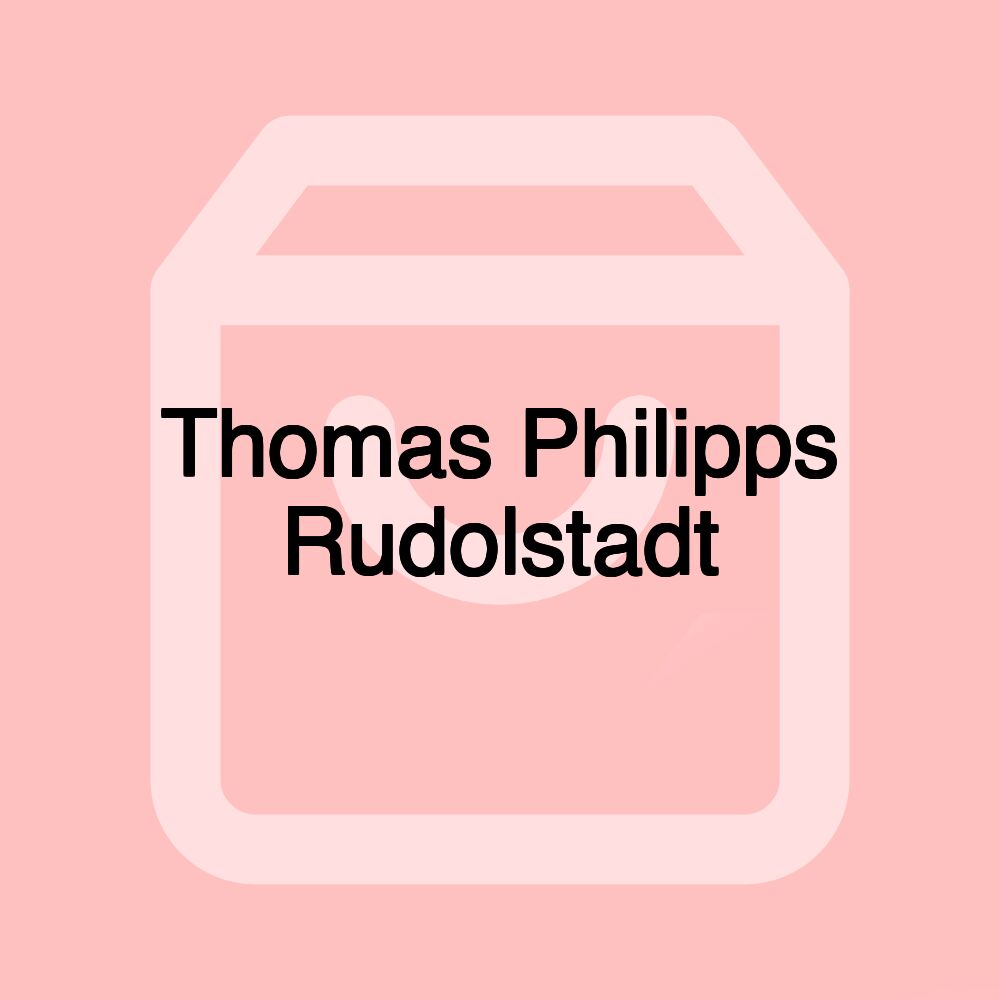Thomas Philipps Rudolstadt
