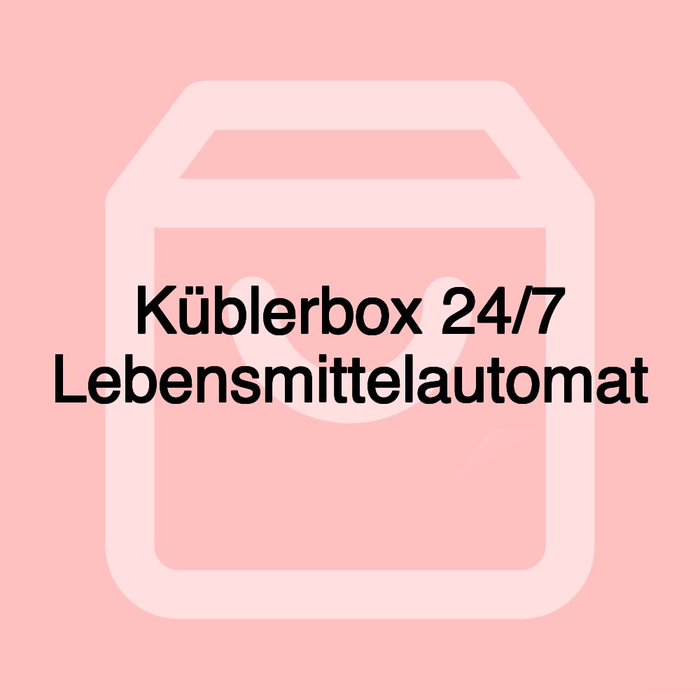 Küblerbox 24/7 Lebensmittelautomat Küblerbox 24/7 Lebensmittelautomat