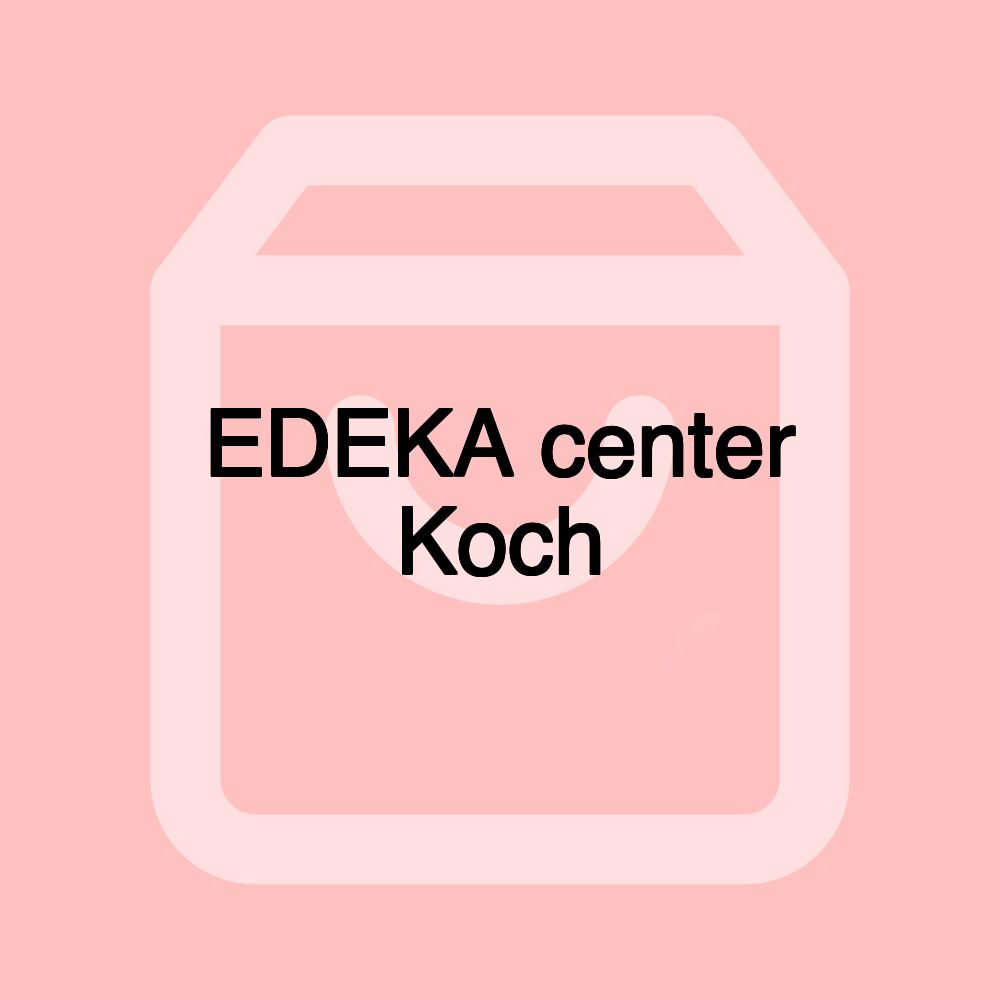 EDEKA center Koch EDEKA center Koch
