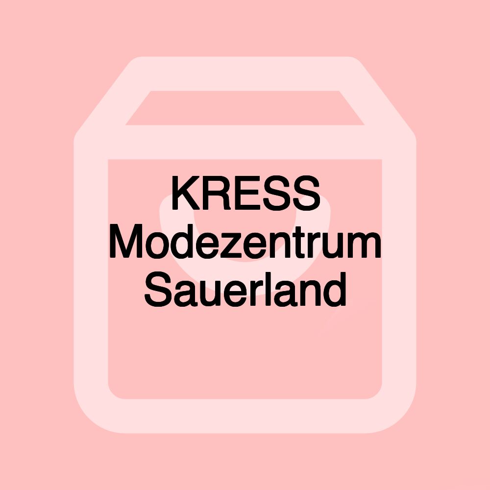 KRESS Modezentrum Sauerland