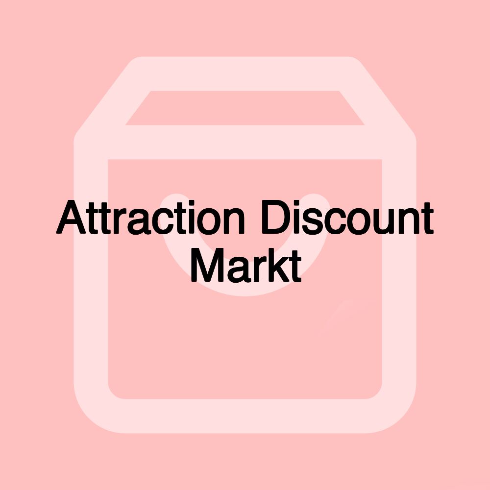 Attraction Discount Markt