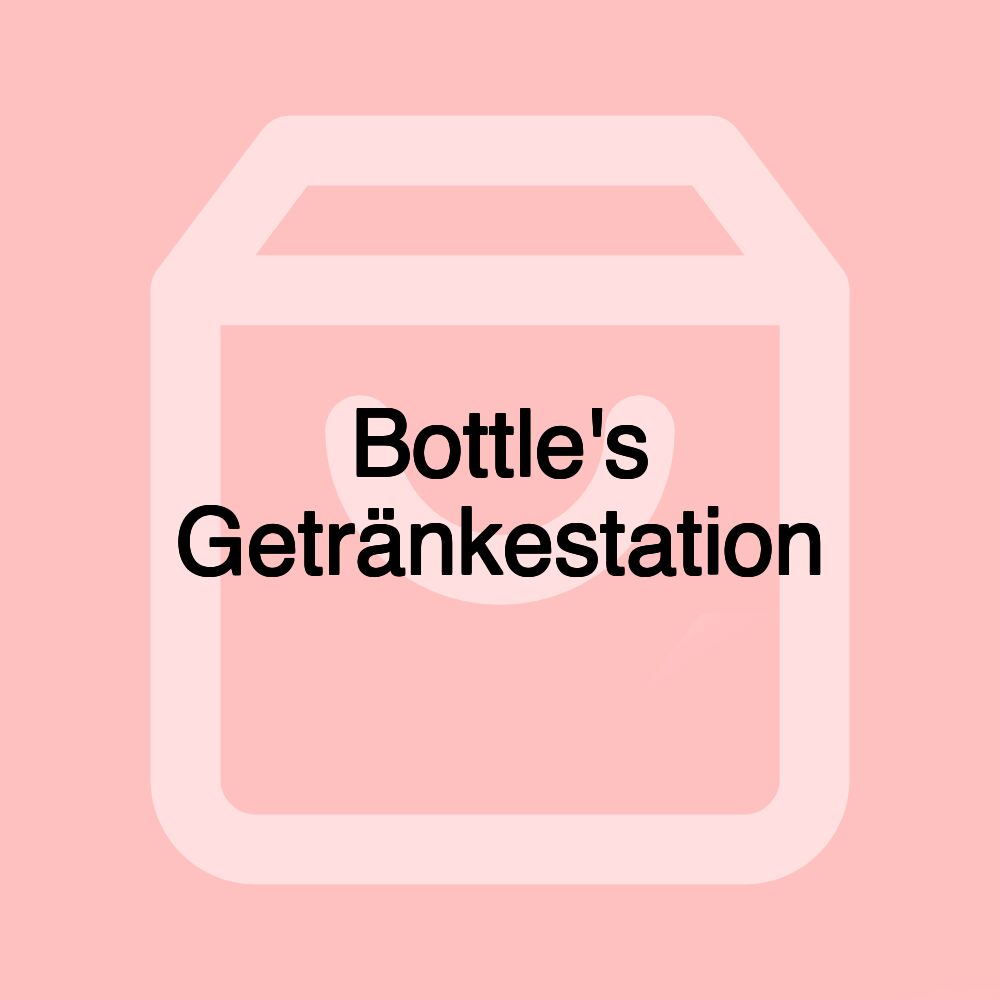 Bottle's Getränkestation Bottle's Getränkestation