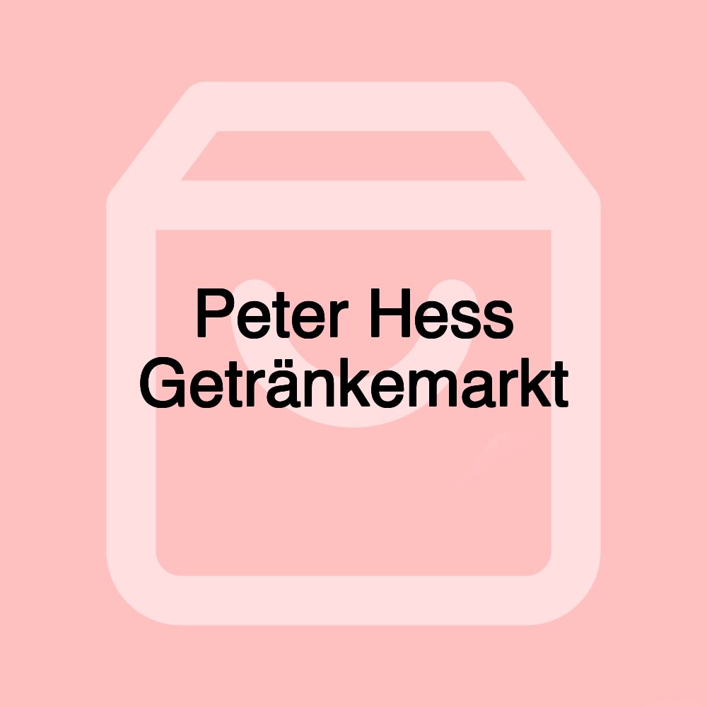 Peter Hess Getränkemarkt Peter Hess Getränkemarkt