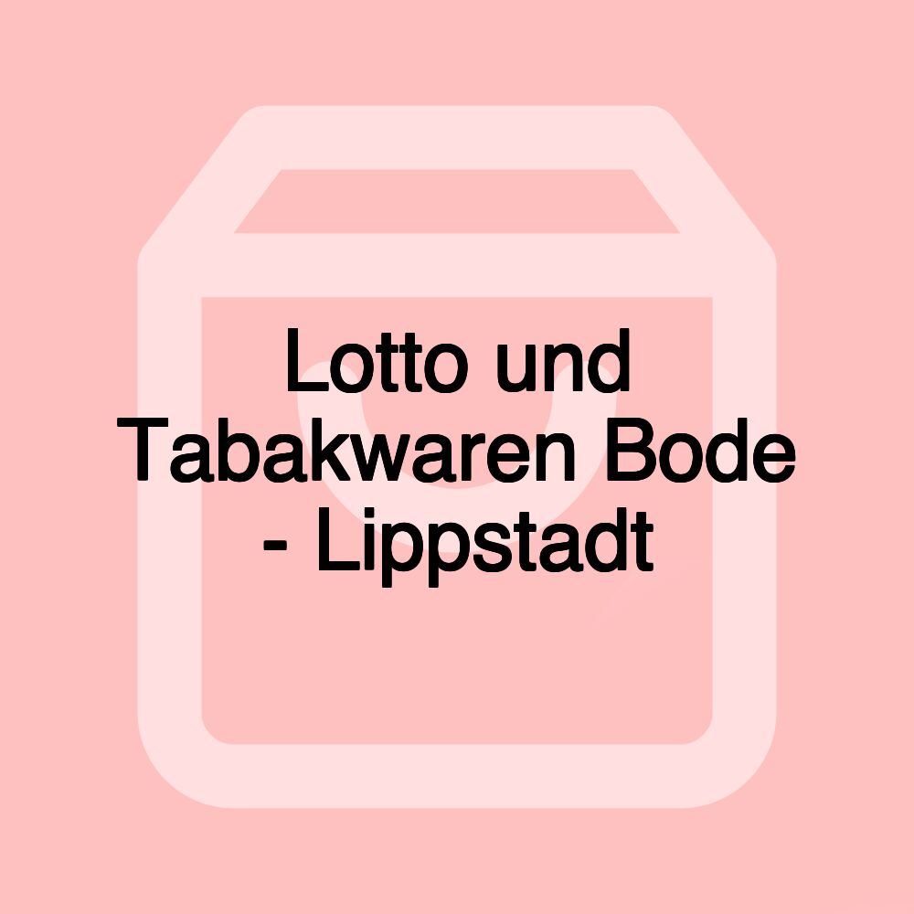 Lotto und Tabakwaren Bode - Lippstadt