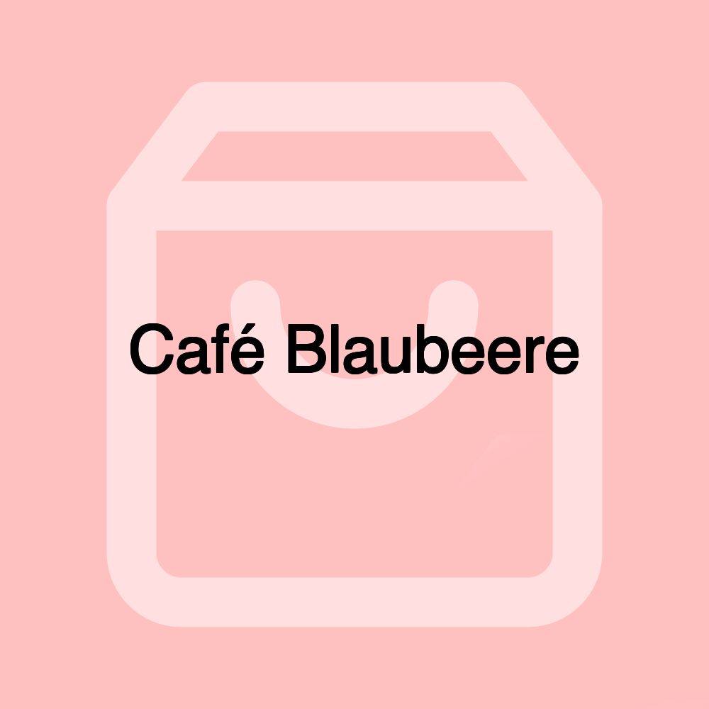 Café Blaubeere Café Blaubeere