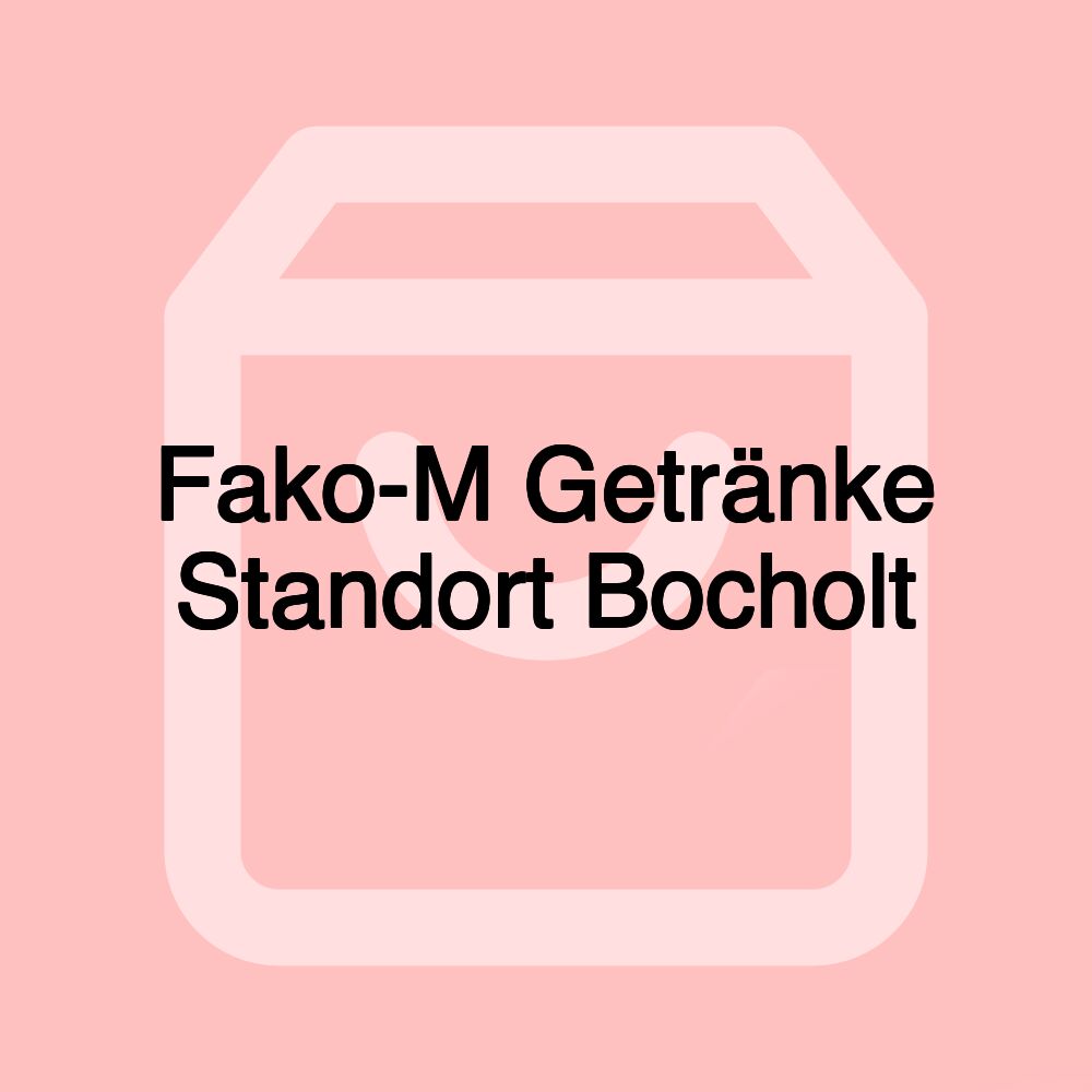 Fako-M Getränke Standort Bocholt