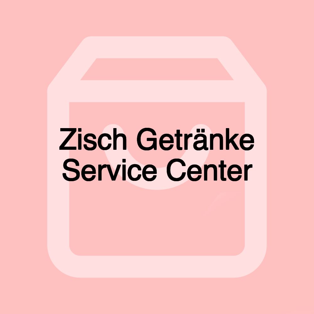 Zisch Getränke Service Center