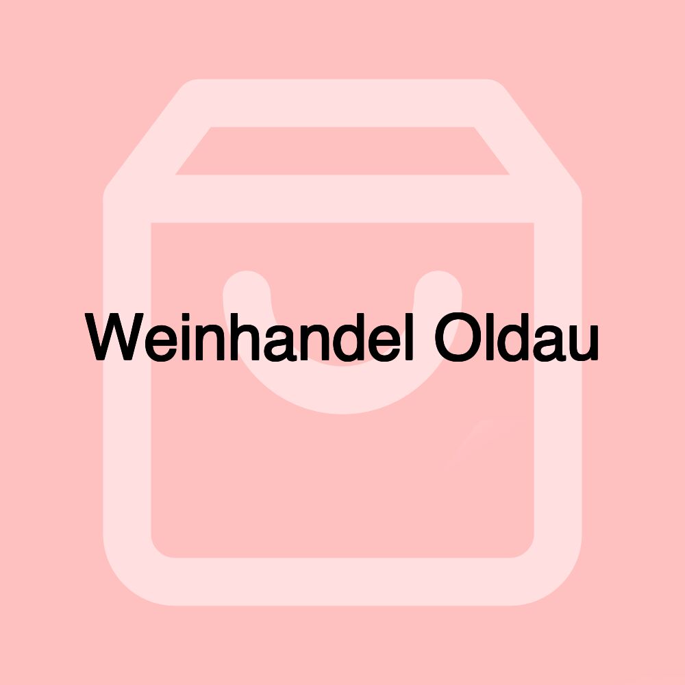 Weinhandel Oldau