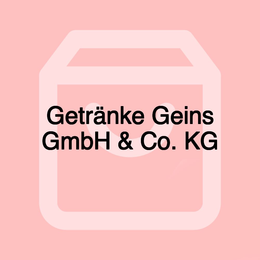 Getränke Geins GmbH & Co. KG