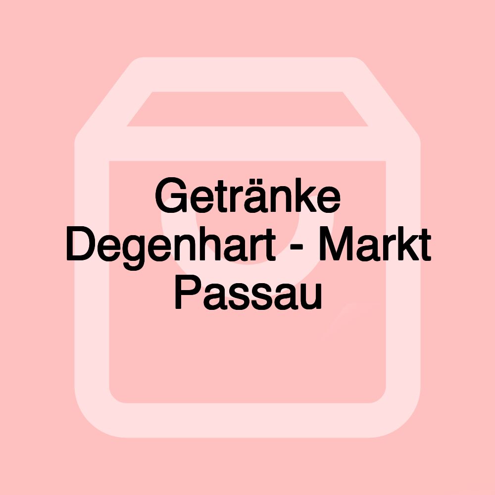 Getränke Degenhart - Markt Passau