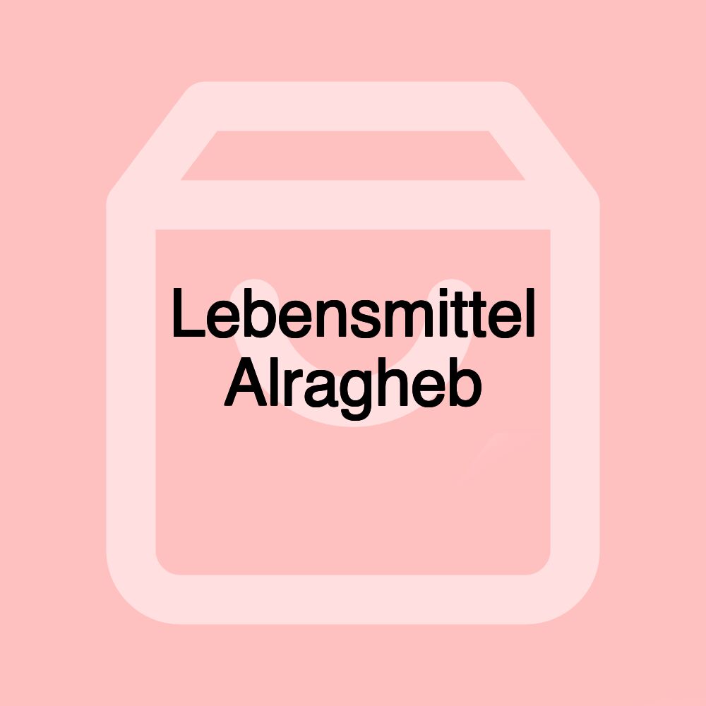 Lebensmittel Alragheb Lebensmittel Alragheb