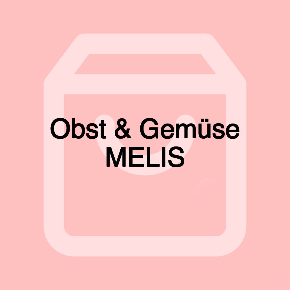 Obst & Gemüse MELIS